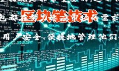 关于“TP钱包删除了还有吗”这个问题，下面是详
