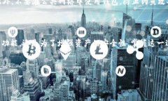 要将TP钱包中的资产导入到小狐狸钱包（MetaMask）