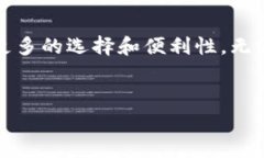 在区块链和加密货币的快速发展中，wallet（钱包